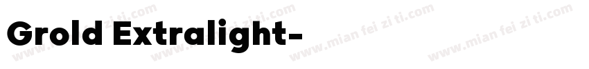Grold Extralight字体转换